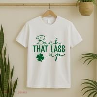 Back That Lass Up Funny St Patricks Day Offensive T-Shirt thumb 2