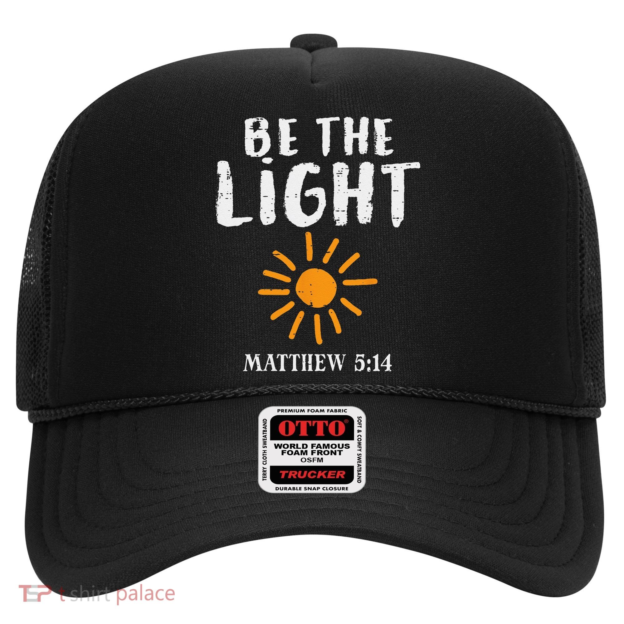 Be The Light Sun Matthew 514 Bible Christian Hat