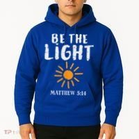Be The Light Sun Matthew 514 Bible Christian Hoodie thumb 2