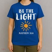 Be The Light Sun Matthew 514 Bible Christian T-Shirt thumb 4