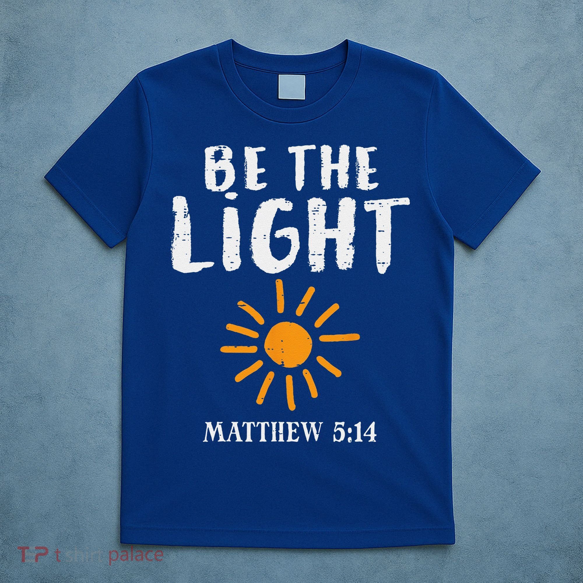 Be The Light Sun Matthew 514 Bible Christian T-Shirt
