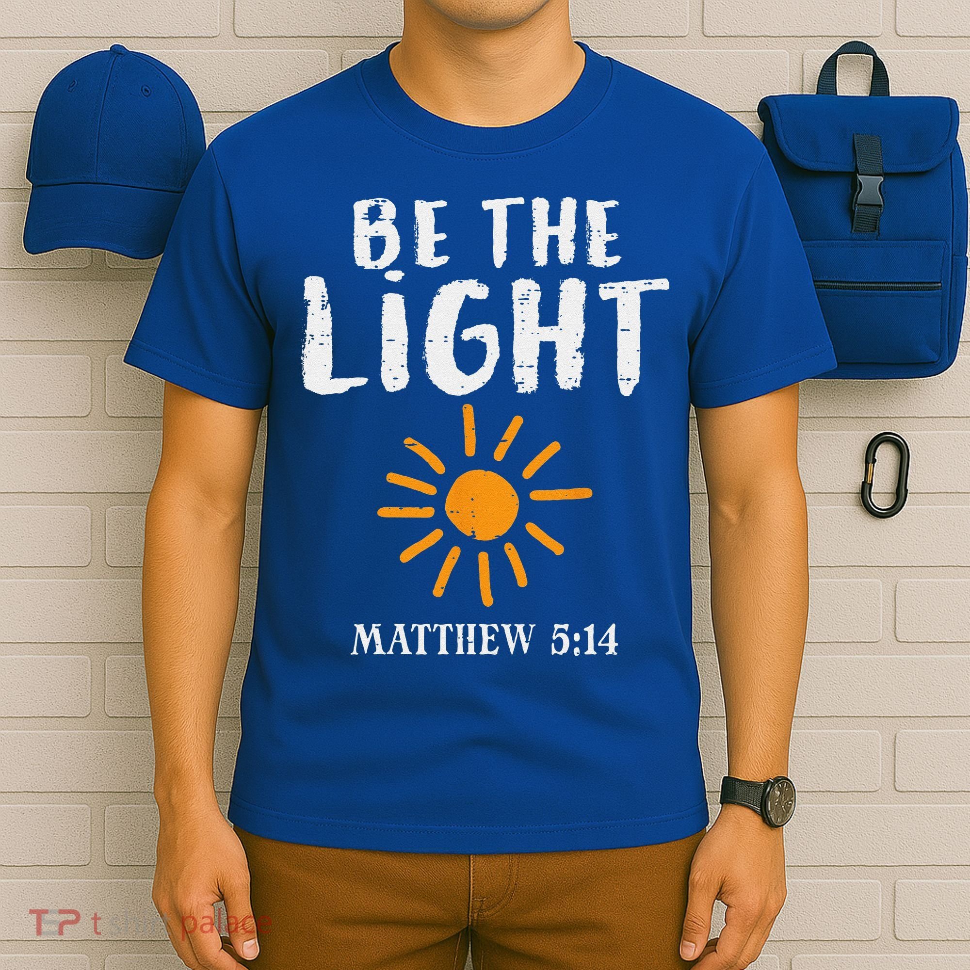 Be The Light Sun Matthew 514 Bible Christian T-Shirt