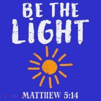 Be The Light Sun Matthew 514 Bible Christian T-Shirt thumb 7