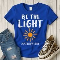 Be The Light Sun Matthew 514 Bible Christian Women's T-Shirt thumb 3
