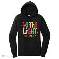 Be The Light Matthew Christian Witness Women's Hoodie thumb 0