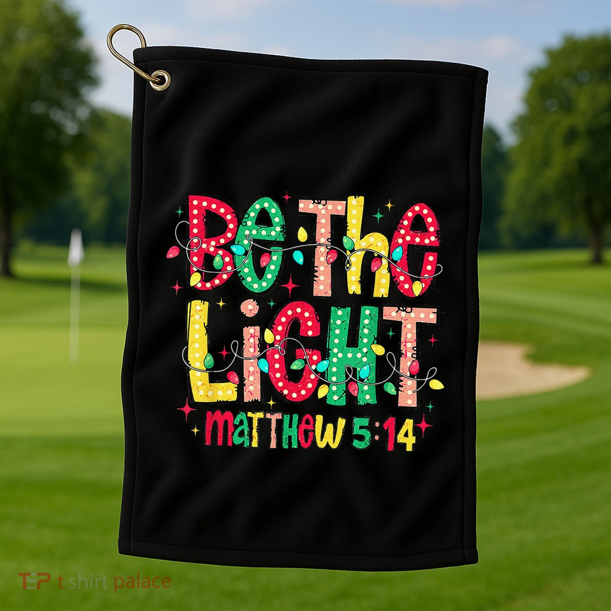 Be The Light Matthew Christian Witness Golf Towel