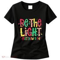 Be The Light Matthew Christian Witness Women's T-Shirt thumb 0