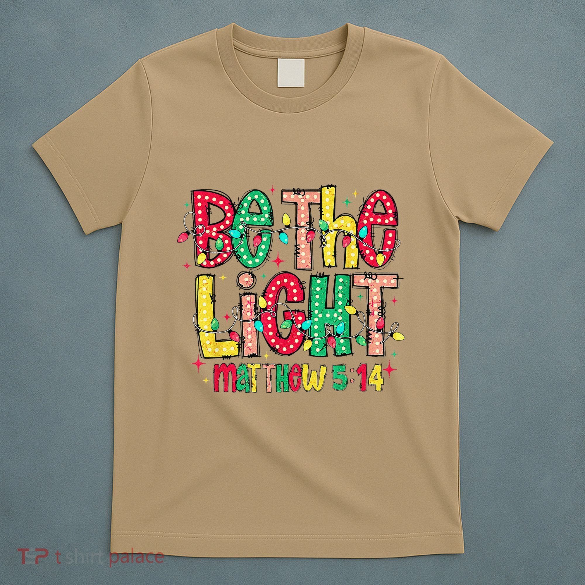 Be The Light Matthew Christian Witness T-Shirt