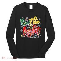 Be The Light Matthew 5 14 Jesus Christmas Lights Long Sleeve Shirt thumb 0