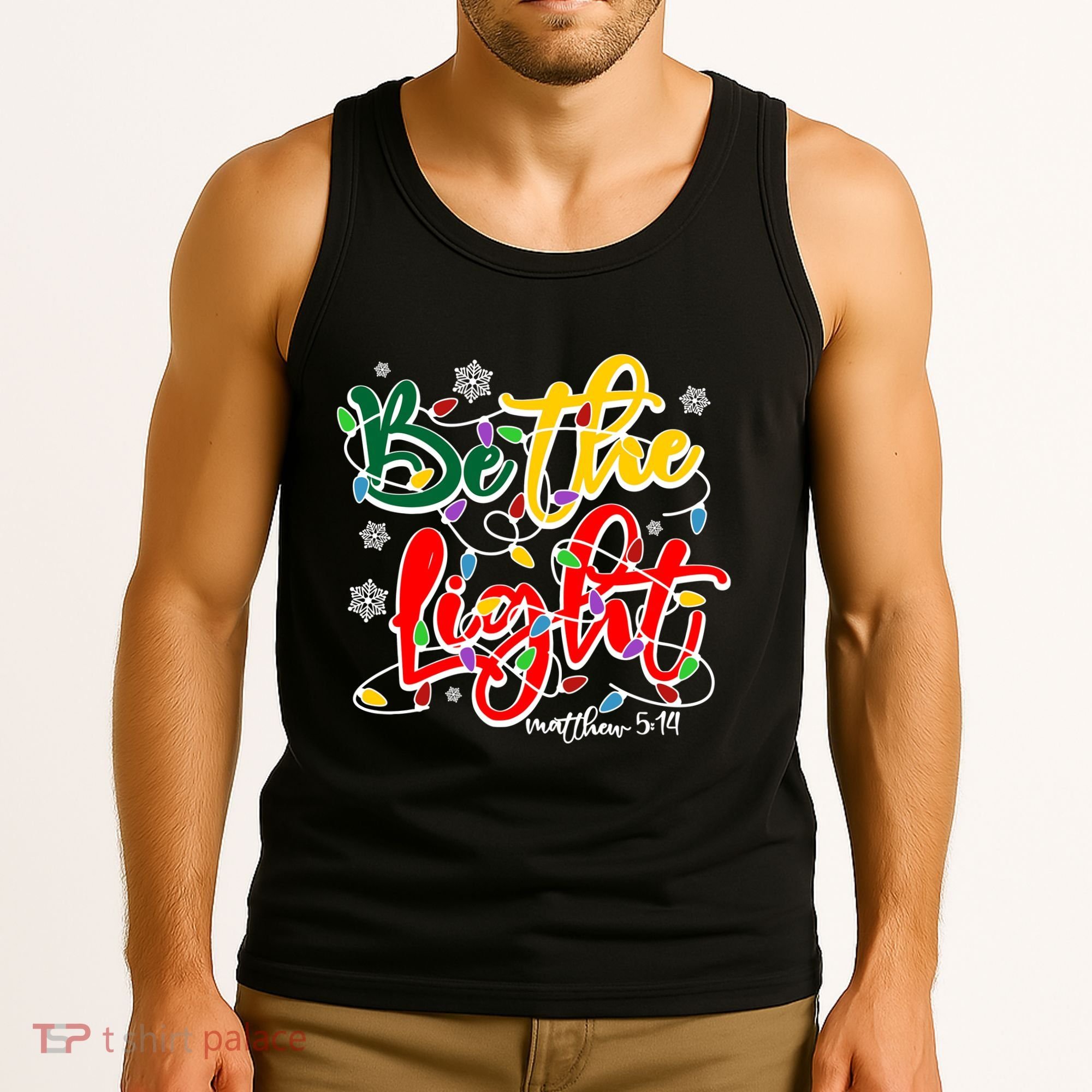 Be The Light Matthew 5 14 Jesus Christmas Lights Tank Top