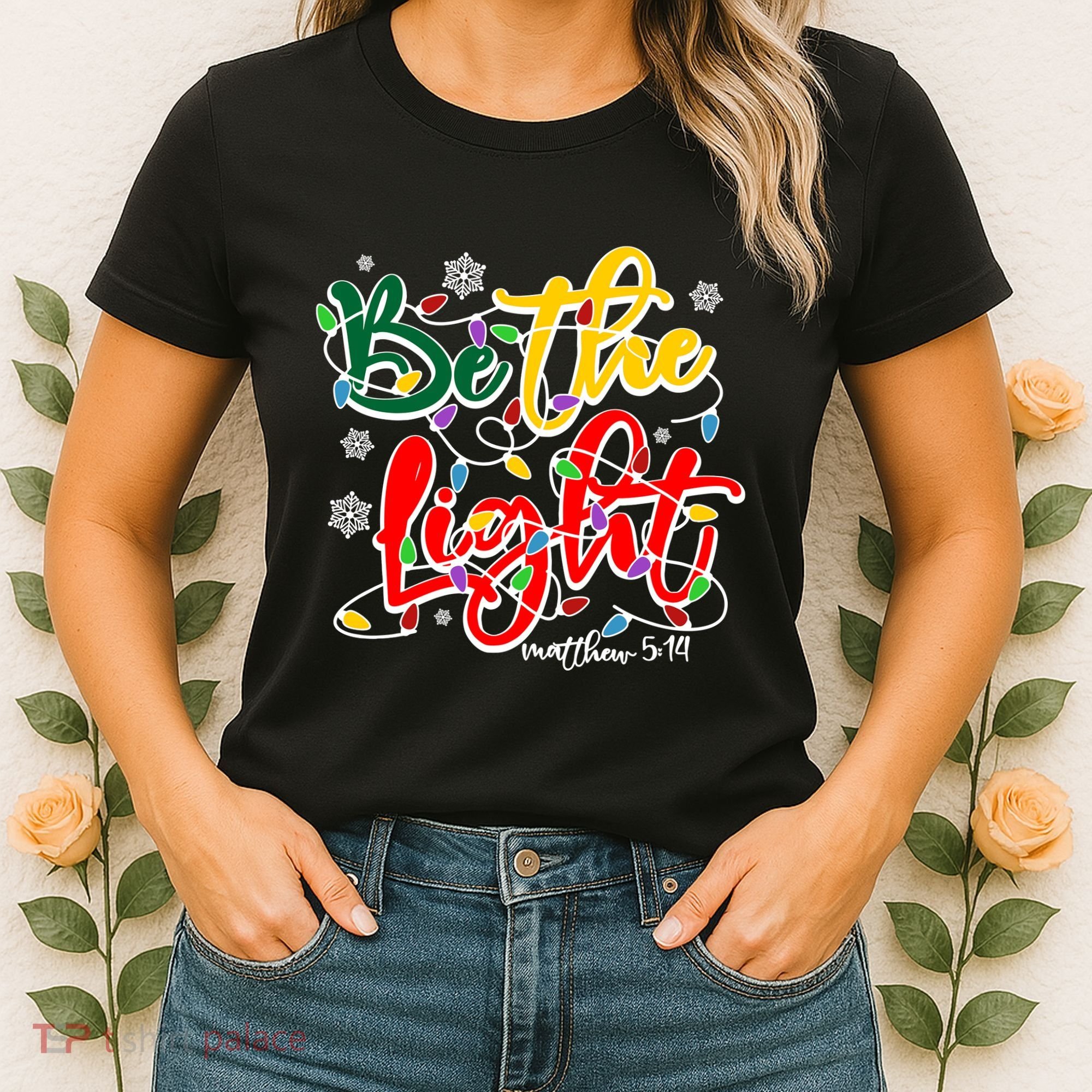 Be The Light Matthew 5 14 Jesus Christmas Lights Women's T-Shirt