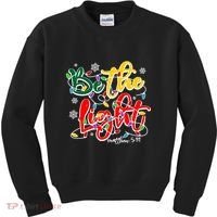 Be The Light Matthew 5 14 Jesus Christmas Lights Kids Sweatshirt thumb 0