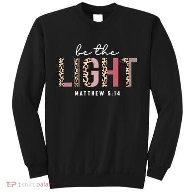 Be The Light Faith Jesus Christian Boho Leopard Cheetah Sweatshirt