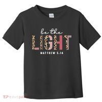 Be The Light Faith Jesus Christian Boho Leopard Cheetah Toddler T-Shirt thumb 0