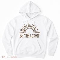 Be The Light Positive Hoodie thumb 0