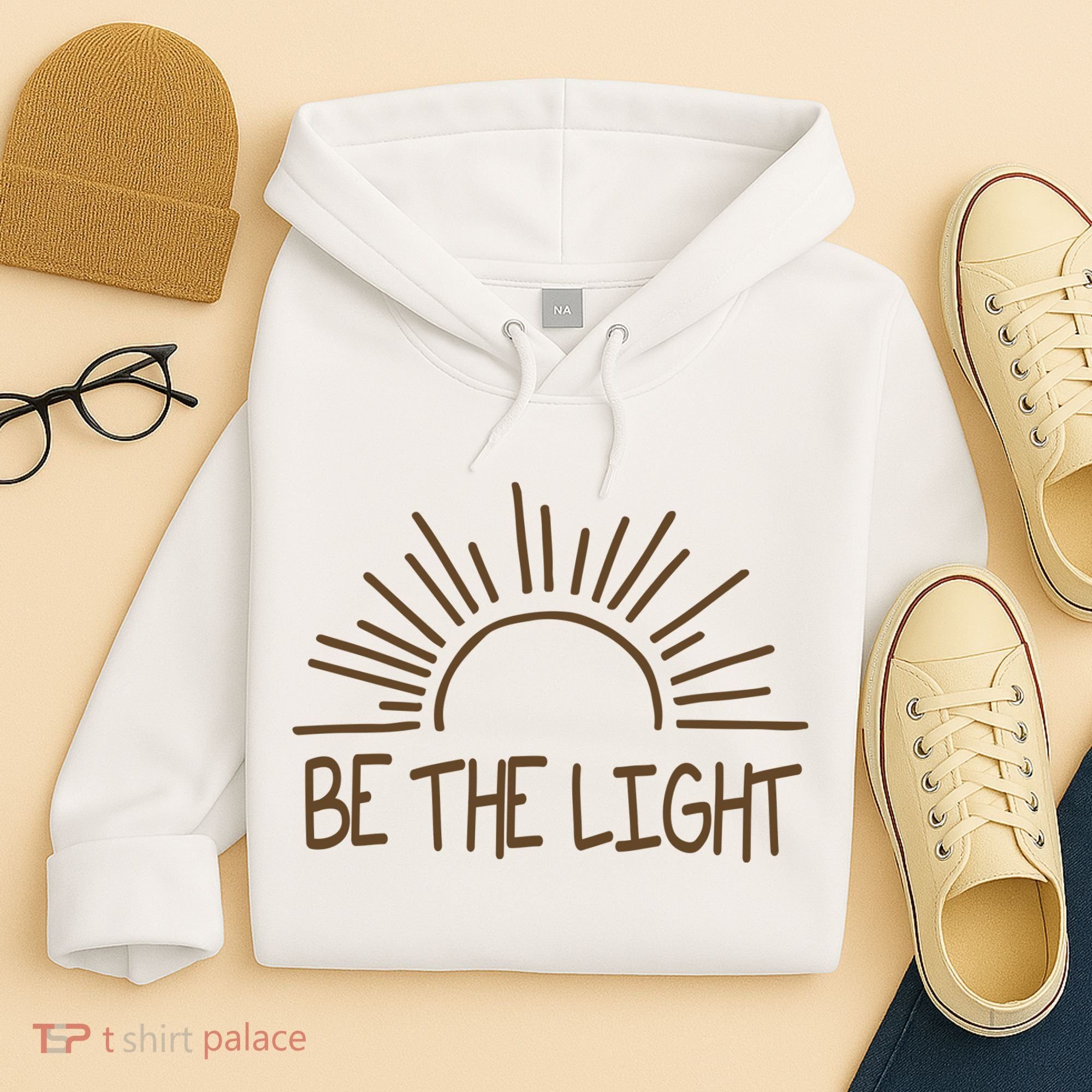 Be The Light Positive Hoodie
