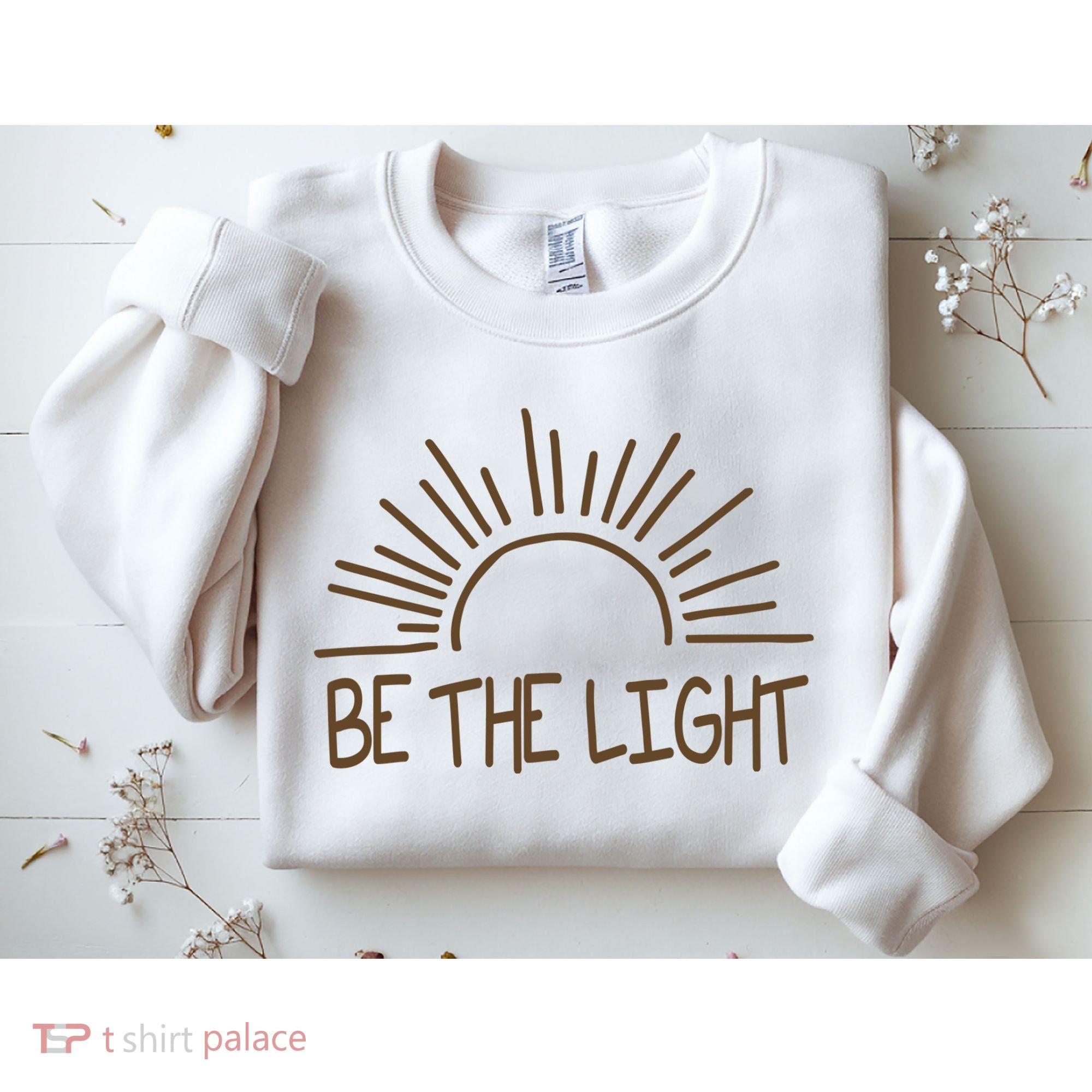 Be The Light Positive Sweatshirt