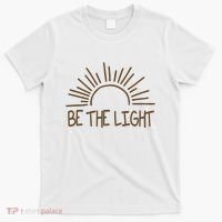 Be The Light Positive T-Shirt thumb 0