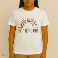 Be The Light Positive T-Shirt thumb 4