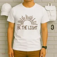 Be The Light Positive T-Shirt thumb 6