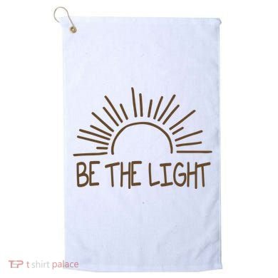 Be The Light Positive Golf Towel