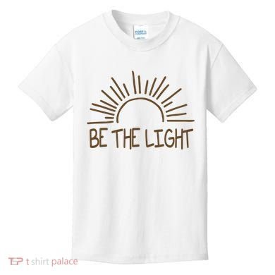 Be The Light Positive Kids T-Shirt