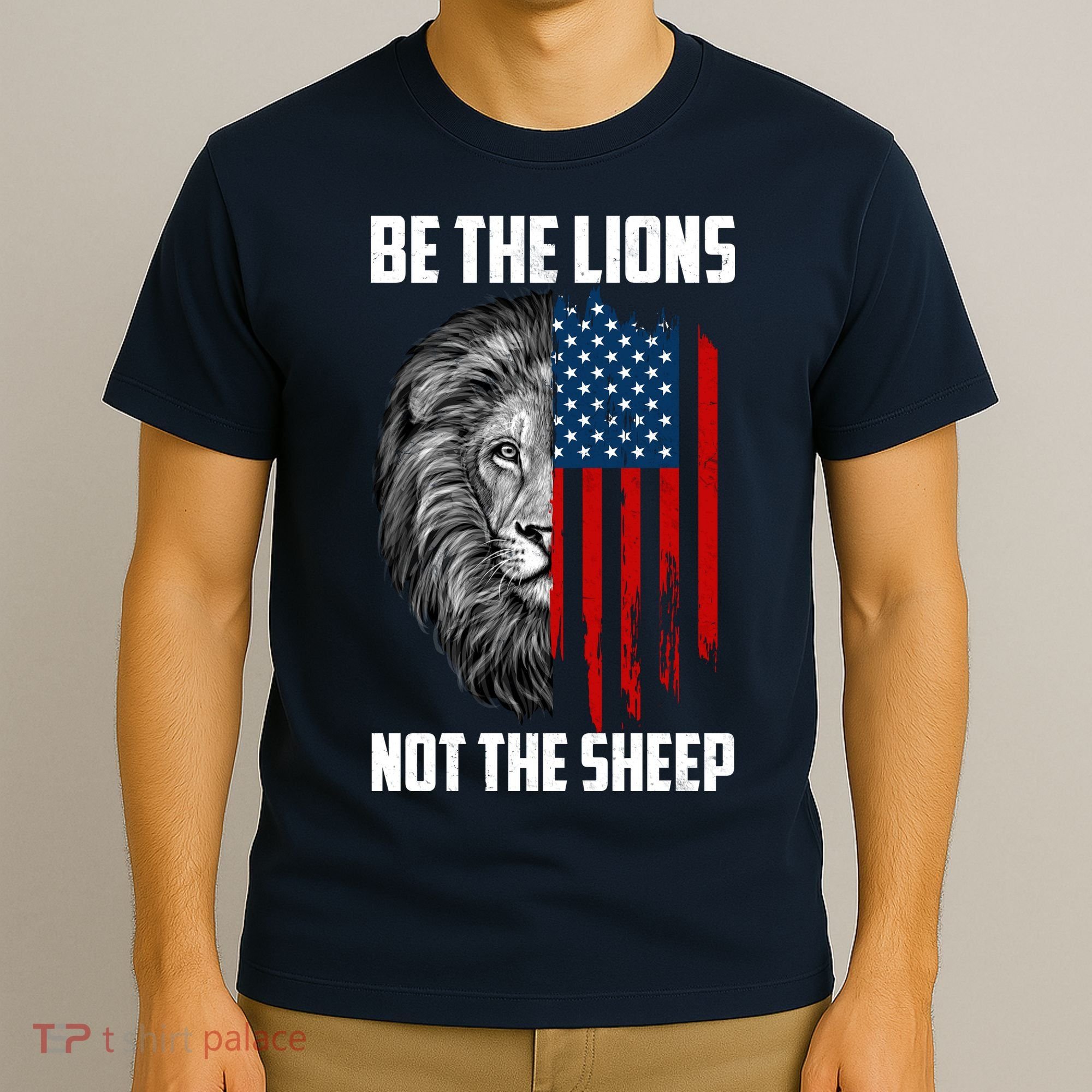 Be The Lions Not The Sheep USA American Flag T-Shirt