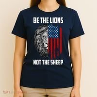 Be The Lions Not The Sheep USA American Flag T-Shirt thumb 4