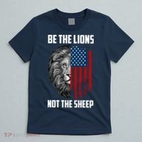 Be The Lions Not The Sheep USA American Flag T-Shirt thumb 5