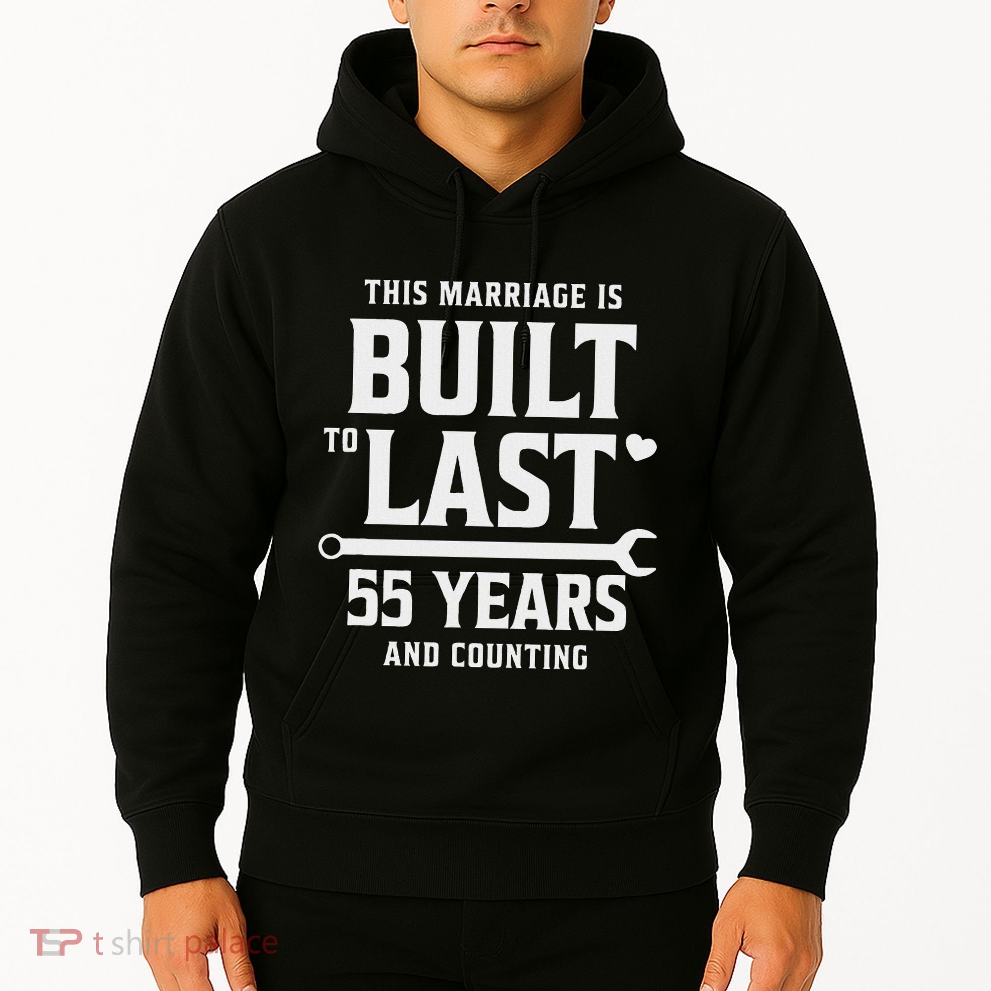 Built To Last 55 Years And Counting 55th Wedding Anniversary Hoodie