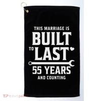 Built To Last 55 Years And Counting 55th Wedding Anniversary Golf Towel thumb 0