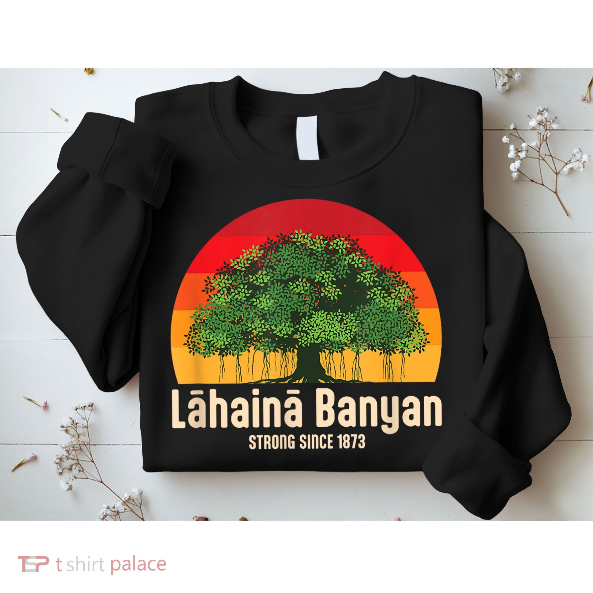 Banyan Tree Lahaina Maui Hawaii Sweatshirt
