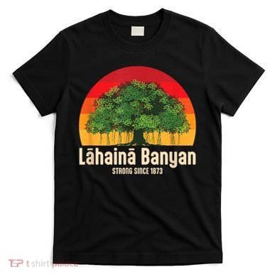 Banyan Tree Lahaina Maui Hawaii T-Shirt