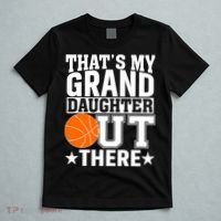 Basketball That's My Grand Daughter Out There T-Shirt thumb 5