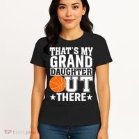 Basketball That's My Grand Daughter Out There Women's T-Shirt thumb 4