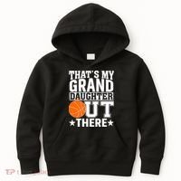 Basketball That's My Grand Daughter Out There Kids Hoodie thumb 0