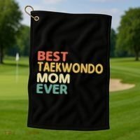 Best Taekwondo Mom Ever Martial Arts Tkd Gift Golf Towel thumb 1
