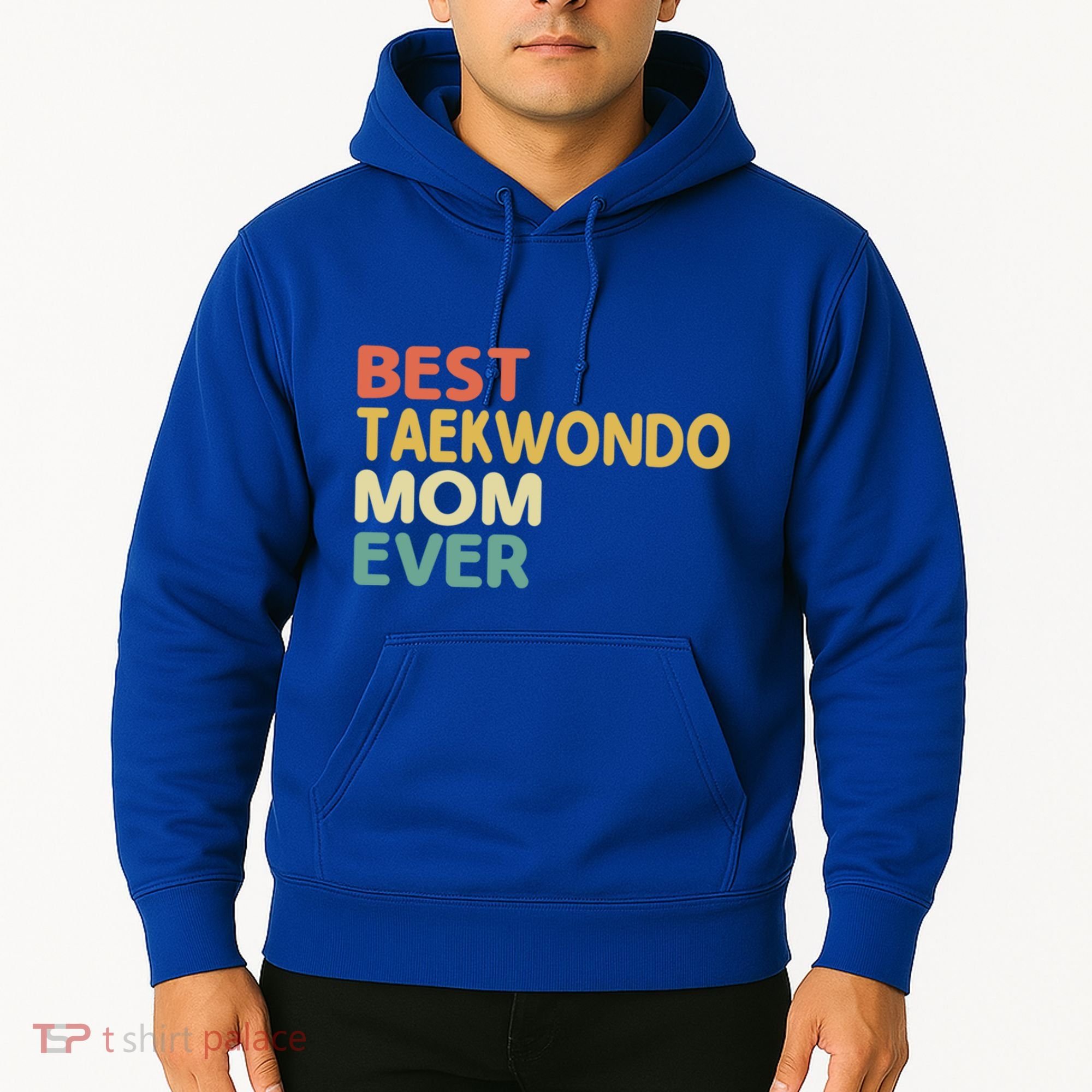 Best Taekwondo Mom Ever Martial Arts Tkd Gift Hoodie