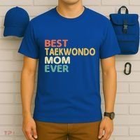 Best Taekwondo Mom Ever Martial Arts Tkd Gift T-Shirt thumb 6