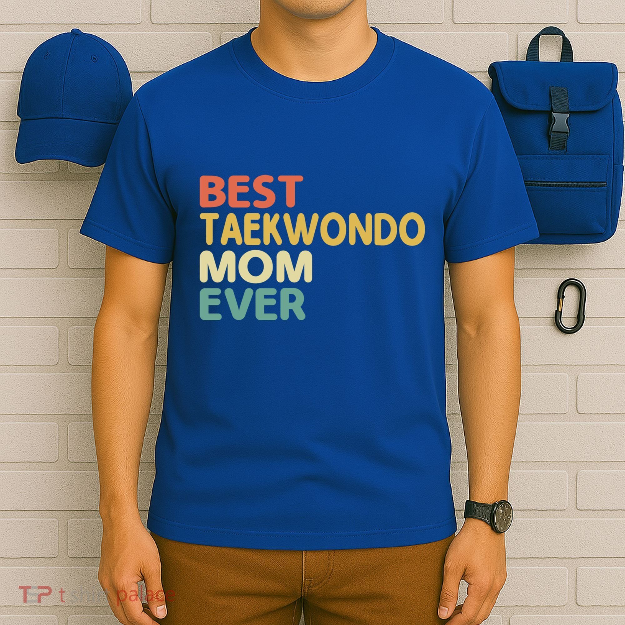 Best Taekwondo Mom Ever Martial Arts Tkd Gift T-Shirt