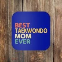 Best Taekwondo Mom Ever Martial Arts Tkd Gift Coaster thumb 0