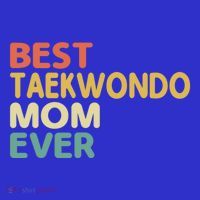 Best Taekwondo Mom Ever Martial Arts Tkd Gift Mousepad thumb 1