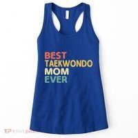Best Taekwondo Mom Ever Martial Arts Tkd Gift Women's Tank Top thumb 0