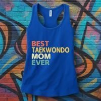 Best Taekwondo Mom Ever Martial Arts Tkd Gift Women's Tank Top thumb 3
