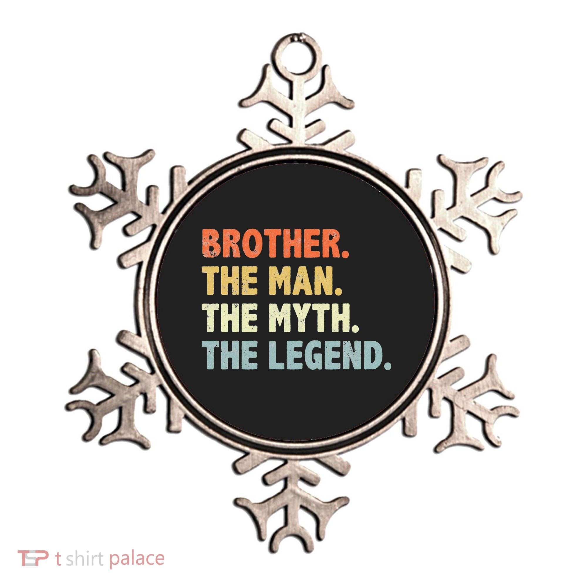 Brother The Man Myth Legend Father’s day gift for Brother Ornament