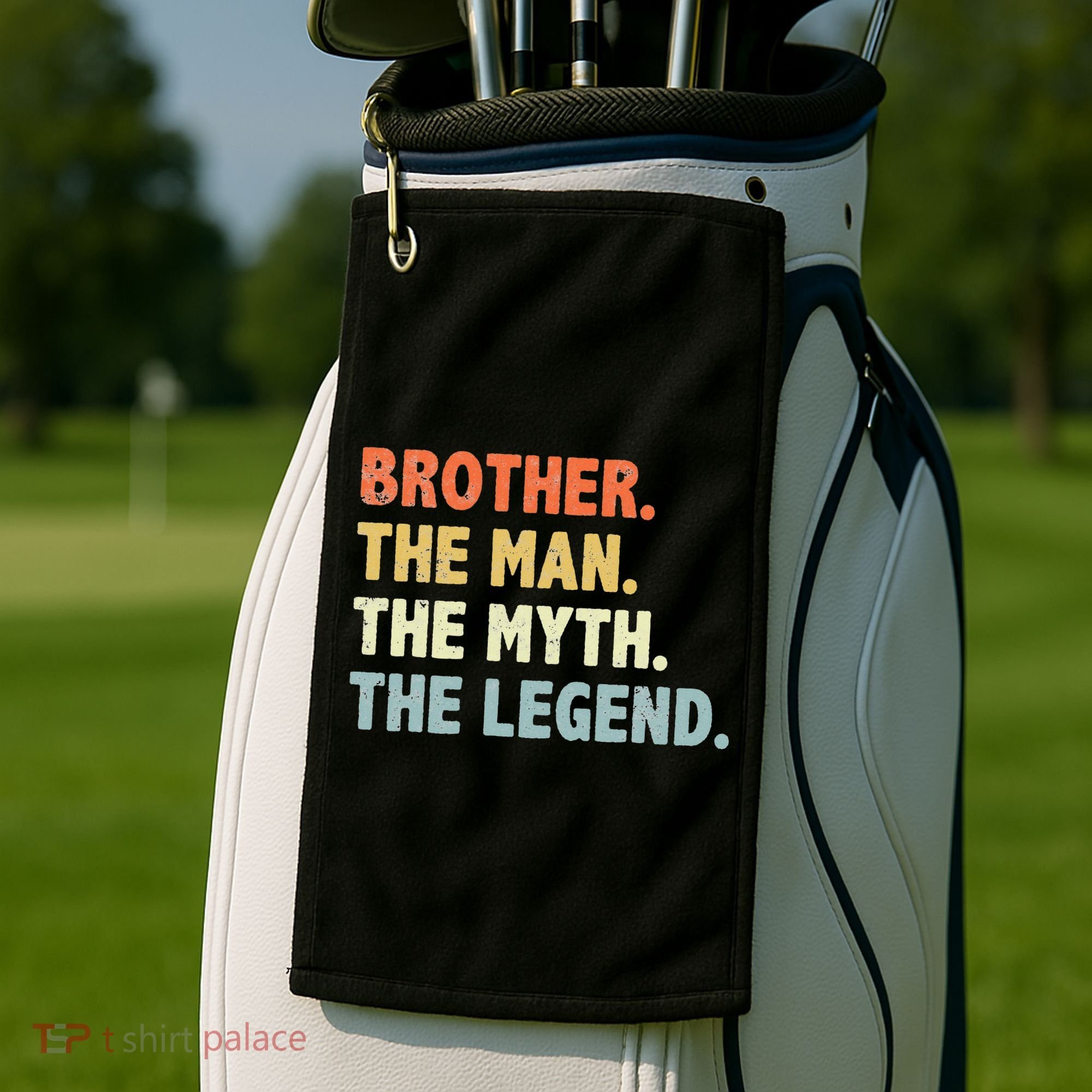 Brother The Man Myth Legend Father’s day gift for Brother Golf Towel