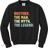 Brother The Man Myth Legend Father’s day gift for Brother Kids Sweatshirt thumb 0
