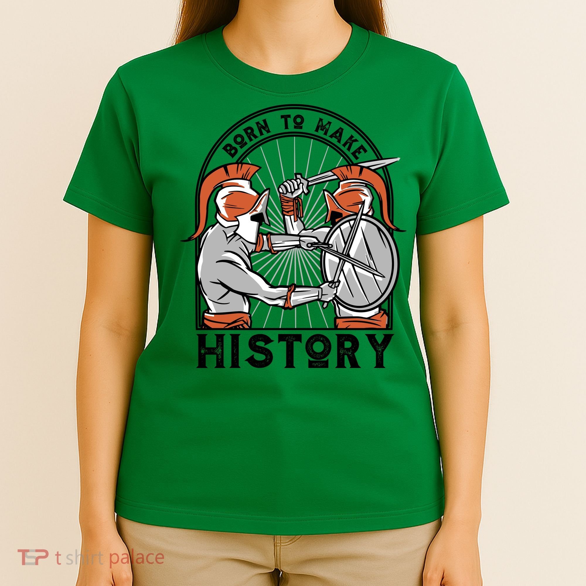Born To Make History Spartan T-Shirt