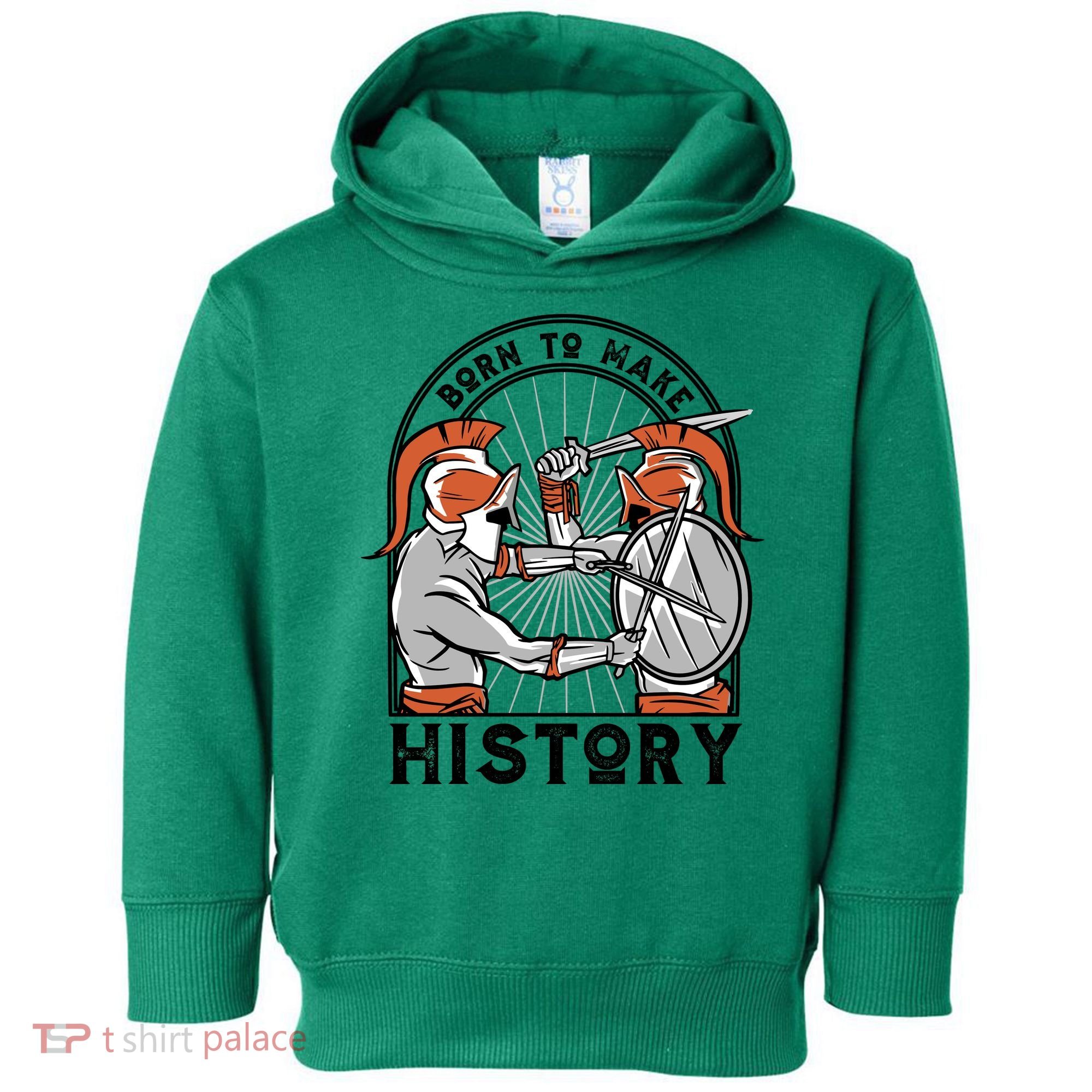 Born To Make History Spartan Toddler Hoodie