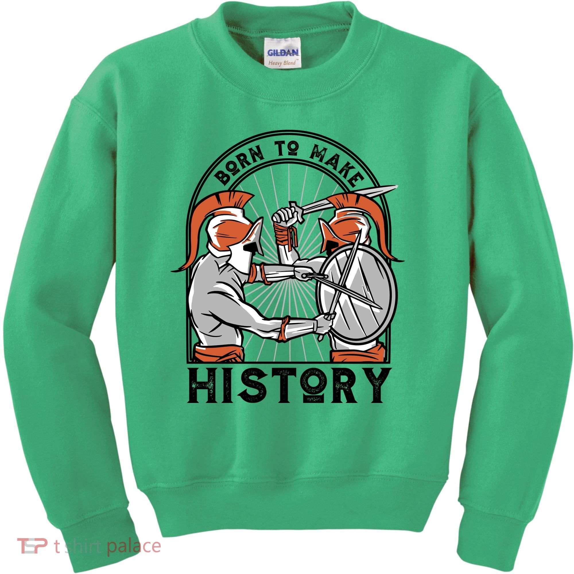 Born To Make History Spartan Kids Sweatshirt